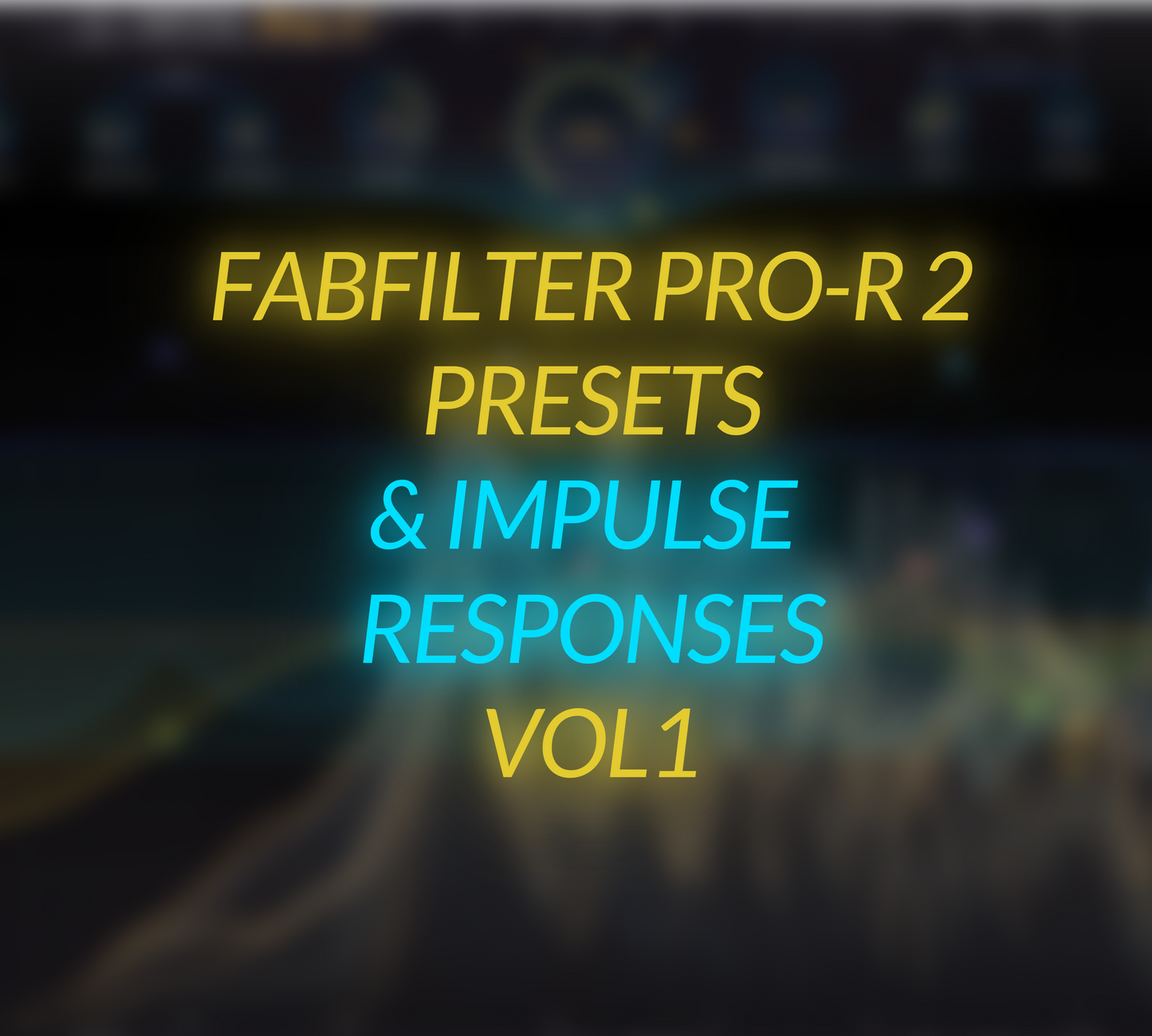 FabFilter Pro-R 2 Free Presets and Impulse Responses Vol.1